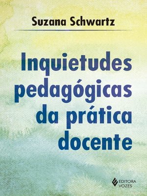 cover image of Inquietudes pedagógicas da prática docente